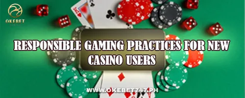 Responsible Gaming Practices for New Casino Users